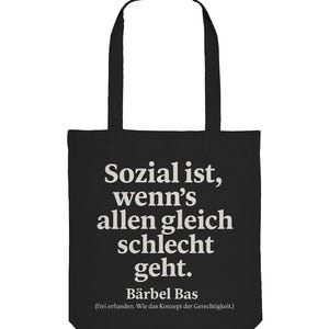 Sociale è quando tutti... Bärbel Das Ironia Sarcasmo Umorismo Nero - Borsa di tela organica Critica sociale Politica