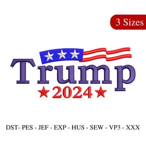 Trump 2024 Embroidery Design: President 45 47 (3 Sizes)