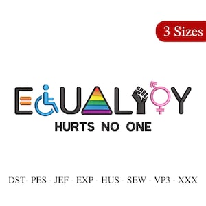 Puede incluir: Diseño bordado con la palabra "IGUALDAD" en negro, con un triángulo arcoíris, un símbolo de silla de ruedas, un puño en alto y símbolos de género. El texto "HURTS NO ONE" está debajo. Una pancarta roja dice "3 tamaños".