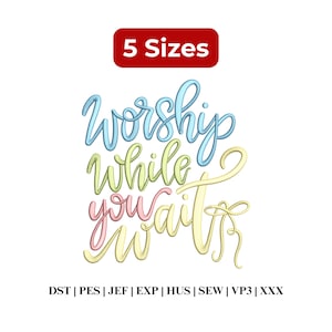 Worship While You Wait Embroidery, Faith Religious Embroidery, Spring Whimsy Girly Coquette, Love Like Jesus - 5 Sizes - Digital Download
