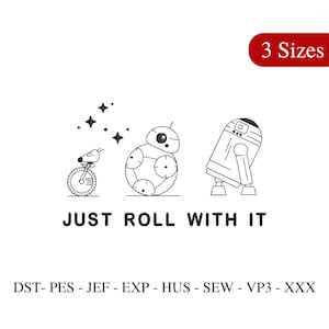 Puede incluir: Ilustración en blanco y negro de tres droides de Star Wars con la frase "JUST ROLL WITH IT". Una pancarta roja muestra "3 Sizes". Debajo del texto hay abreviaturas de tipos de archivo.