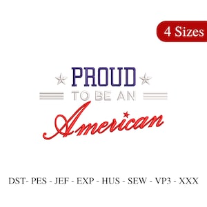 Proud to be an American Embroidery Design, MAGA Embroidery File, Trump Embroidery File, Republican Merch - 4 Sizes - Instant Download
