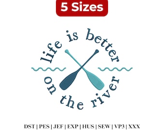Life is better at the River Embroidery, Summer Vacation Embroidery, River Time Design - 5 Sizes - Instant Download