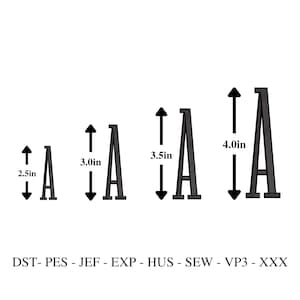 May include: Four black letter "A" shapes of varying sizes, with heights of 2.5in, 3.0in, 3.5in, and 4.0in. The text "DST- PES - JEF - EXP - HUS - SEW - VP3 - XXX" is at the bottom.