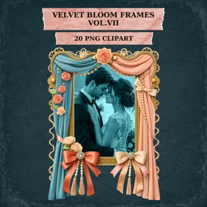 May include: A decorative frame with a romantic theme. The frame features a couple embracing, surrounded by peach and teal curtains, bows, and floral accents. The text "VELVET BLOOM FRAMES VOL.VII" and "20 PNG CLIPART" are displayed at the top.