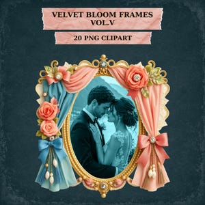 Velvet Bloom Frames Vol.5 – Romantic Floral Frame PNG, Vintage Wedding Clipart, Ornate Rose Frames, Scrapbook & Photo Overlay Set