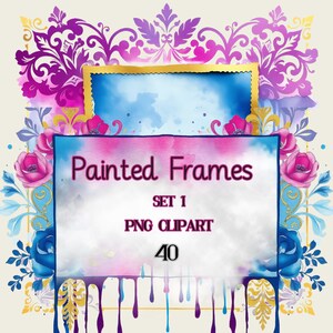 May include: A set of 40 watercolour painted frames with a gold and purple floral design. The frames are dripping with paint and have a white background. The text "Painted Frames Set 1 PNG Clipart" is written on the frames.