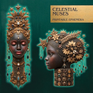Op de afbeelding: Digitale kunst met twee gestileerde portretten van een persoon met een donkere huid, versierd met uitgebreide gouden en juweelkleurige hoofddeksels en sieraden. De tekst "CELESTIAL MUSES PRINTABLE EPHEMERA" staat op een gouden banner tegen een teal-kleurige achtergrond.