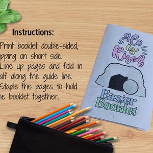 May include: A printable Easter booklet with instructions to print, fold, and staple the pages. The booklet features a colorful illustration of a tomb with the text "He is Risen" and "Easter Booklet".