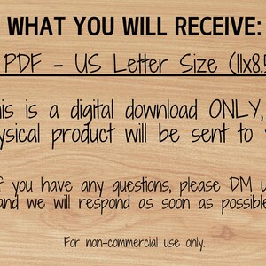 May include: A digital download for a printable PDF document in US Letter size (11x8.5 inches). The text states that this is a digital download only, no physical product will be sent. It also includes instructions to contact the seller for any questions. The text at the bottom states "For non-commercial use only."