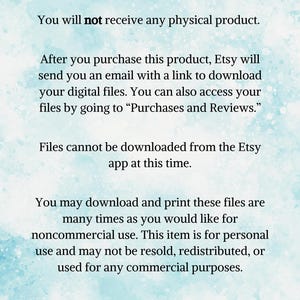 Pu&ograve; includere: Testo su sfondo blu che recita: "Questo &egrave; un download istantaneo. Non riceverai alcun prodotto fisico. Dopo aver acquistato questo prodotto, Etsy ti invier&agrave; un'e-mail con un link per scaricare i tuoi file digitali. Puoi anche accedere ai tuoi file andando su "Acquisti e recensioni." I file non possono essere scaricati dall'app Etsy in questo momento. Puoi scaricare e stampare questi file tutte le volte che vuoi per uso non commerciale. Questo articolo &egrave; per uso personale e non pu&ograve; essere rivenduto, ridistribuito o utilizzato per scopi commerciali. Grazie per il supporto alla mia piccola attivit&agrave;!"