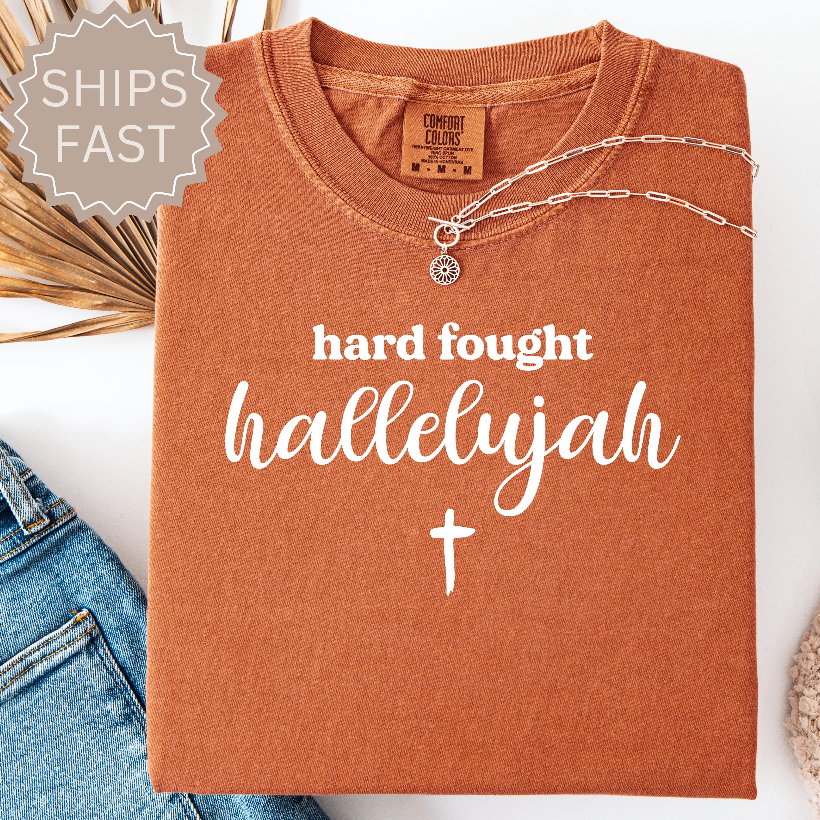 Comfort Color Shirts, Hard Fought Hallelujah Gift for Her, Retro Christian Gifts, Bible Verse Her Gifts, Religious Trendy Shirt Tees For Him