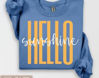 Hello Sunshine Sweatshirt, Beachy Womens Sweaters, Trendy Summer Crewneck, Tropical Sweatshirt Cute Summer Tshirt Vacation Gifts for Friends
