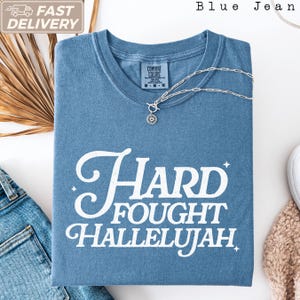 Hard Fought Hallelujah Top, Comfort Colors Tee, Gift for Her, Retro Christian Gifts, Bible Verse Religious Trendy Tee Shirts, Gift For Him