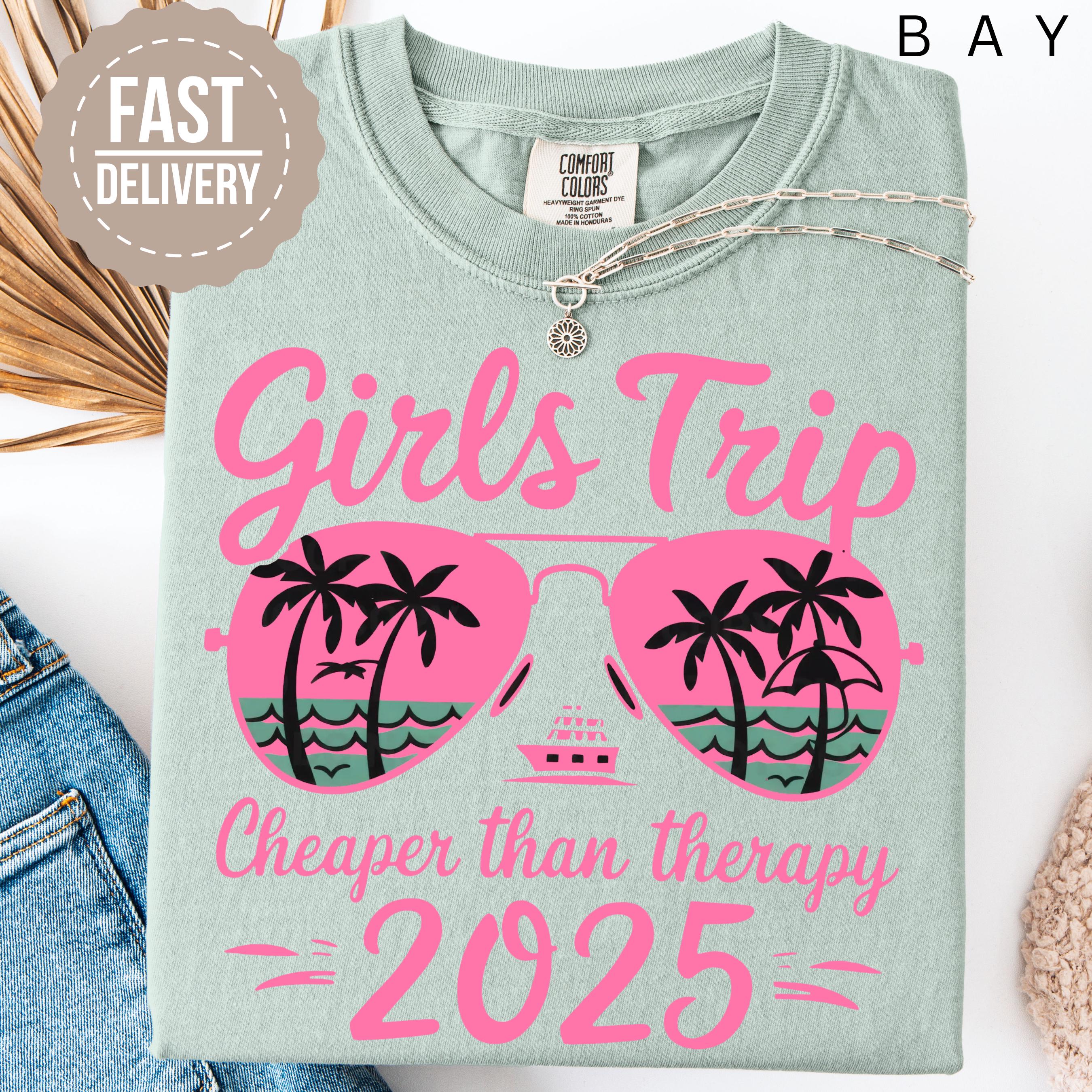 Girls Trip 2025 Cheaper Than Therapy Shirt, Great Memories Laughs Times Friends Tshirt, Girls Trip Matching Tee, Personalized Girls Shirts