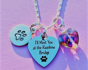 I'll Meet You at the Rainbow Bridge - Loss of Pet, Sympathy, Condolence, Rainbow Bridge - Choose Necklace, Bracelet, Car Dangle, Key Chain