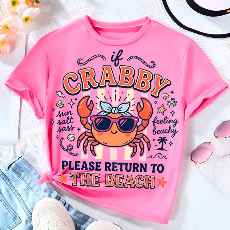 Funny beach crab PNG sublimation design featuring If Crabby Please Return to the Beach quote
