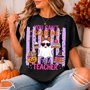 You can’t scare me I’m a teacher Halloween PNG for sublimation shirts