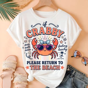 If Crabby Return to the Beach PNG shirt design with cute summer crab illustration