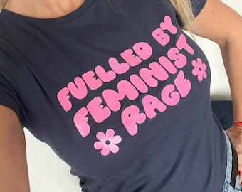 Fuelled by Feminist Rage Ladies T-Shirt - Female Rage Tee - Perimenopause Top - Menopause Tee - PMS PMDD Top - Gifts for Women