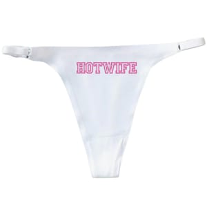 Hotwife Sexy White Thong - Fetish Thong - Horny Wife Gift - Hot Wife - Kinky Underwear - Role Play Panties