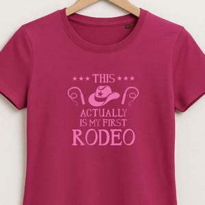 C'est en fait mon premier rodéo pour femmes T-shirt rose fuchsia - T-shirt féministe - Haut pour l'autonomisation des femmes - T-shirt Cowboy Carter - T-shirt Beyonce