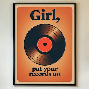 Poster Girl Put Your Records On - Impression d'art mural en vinyle rétro, décoration de paroles de chanson vintage pour chambre à coucher ou salon, cadeau musique, encadré/non encadré