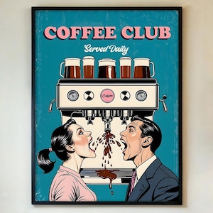 Poster Coffee Club – Divertente stampa retrò di caffè, decorazione da parete vintage con macchina per caffè espresso, eccentrica arte da cucina per gli amanti del caffè. CON CORNICE/SENZA CORNICE