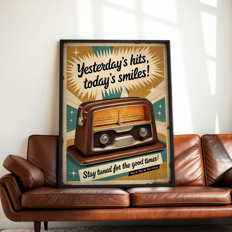 May include: A framed vintage-style poster featuring a brown radio with a cream-colored face. The poster has the text "Yesterday's hits, today's smiles!" and "Stay tuned for the good times!" against a tan and teal background.