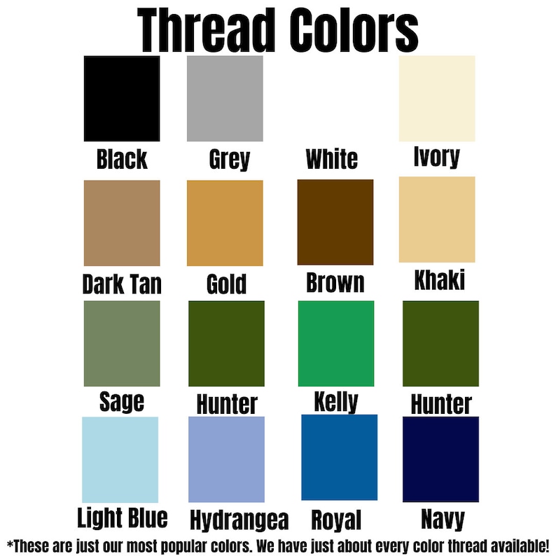 May include: A chart showing thread colors available for purchase. The colors are arranged in four rows of four squares each. The colors include black, grey, white, ivory, dark tan, gold, brown, khaki, sage, hunter, kelly, hunter, light blue, hydrangea, royal, and navy.