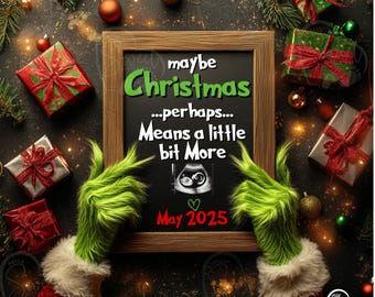 Grinchmas Digital Pregnancy Announcement, Maybe Perhaps Christmas Social Media Baby Reveal, Instant Download Editable Template