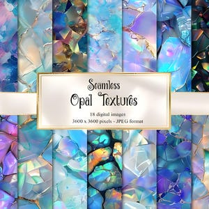 May include: A selection of seamless opal textures in shades of blue, purple, and gold. The image shows 18 digital images, each 3600 x 3600 pixels in JPEG format. The textures have a shimmering, iridescent quality, with a variety of patterns.