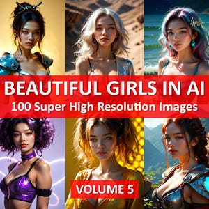 Beautiful Girls in AI Volume 5 SFW