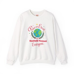 Peace On Earth Crewneck Sweatshirt: Holiday Unisex Pullover