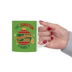 Personalize 2025 Family Christmas Ceramic Mug (11oz, 15oz), Custom Holiday Coffee Cup, Festive Xmas Gift, Seasonal Drinkware, Yearly