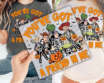 You've Got A Friend In Me Halloween DTF Transfer for Ready to Press, Disney Friendship Halloween Ready to Apply for Heat Press, DTF Prints