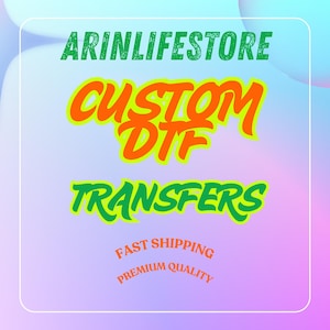 Custom DTF Transfer for Ready to Press, Custom Ready to Apply for Heat Press, Custom DTF Prints, Full Color Heat Transfer, Shirt Transfer