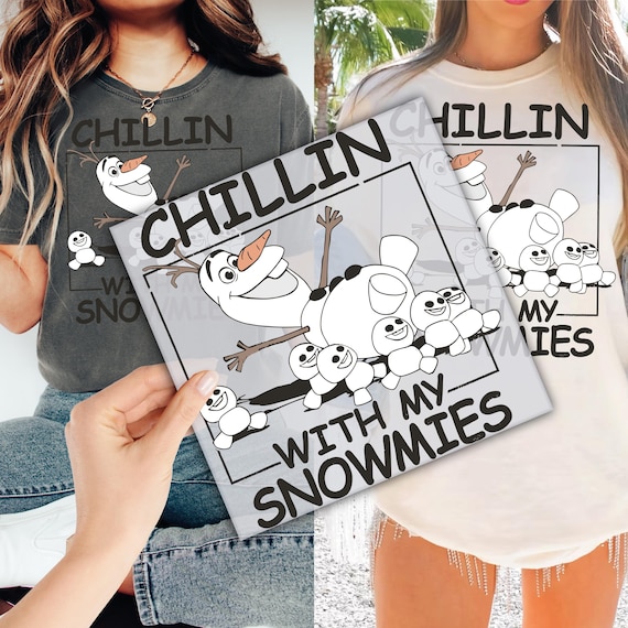 Chillin’ with My Snowmies DTF Transfer for Ready to Press, Disney Frozen Olaf Ready to Apply for Heat Press, DTF Prints, Direct To Film
