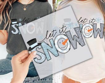 Let It Snow DTF Transfer for Ready to Press, Snowflake Christmas Ready to Apply for Heat Press, Snowman DTF Prints, Shirt Transfer