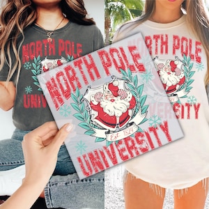 North Pole University DTF Transfer for Ready to Press, Retro Santa Ready to Apply for Heat Press, Retro Christmas DTF Prints, Shirt Transfer