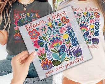Floral Mental Health DTF Transfer for Ready to Press, Bloom Where You're Planted Ready to Apply for Heat Press, Emotional Support DTF Prints