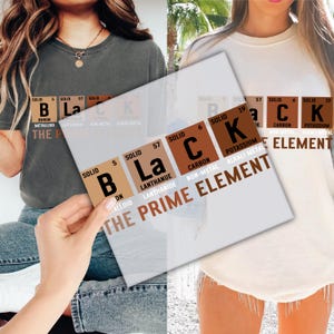 May include: Two t-shirts with a graphic design featuring the periodic table elements for the letters B, La, C, and K. The text "The Prime Element" is printed below the elements. The t-shirts are black and white.
