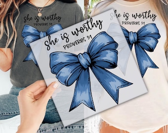 She Is Worthy Bow DTF Transfer for Ready to Press, Christian Coquette Ready to Apply for Heat Press, Girly Faith DTF Print,Blue Coquette Bow