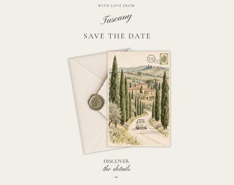 May include: A cream-colored envelope with a wax seal and a rectangular card featuring a watercolor illustration of a car driving down a cypress-lined road in Tuscany. The text reads WITH LOVE FROM Tuscany SAVE THE DATE DISCOVER the details.