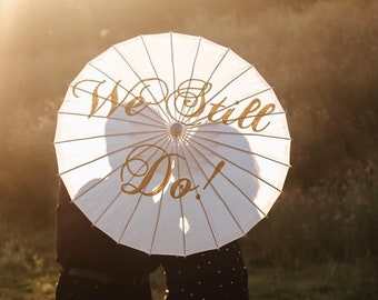 Personalized 'We Still Do' Parasol: Vow Renewal Umbrella Anniversary Bridal Prop