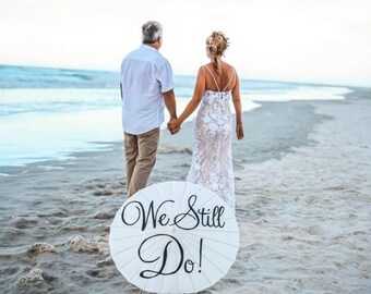 Decoración de renovación de votos de boda personalizada, sombrilla "We Still Do", regalo de aniversario, accesorio de fotografía, accesorio nupcial