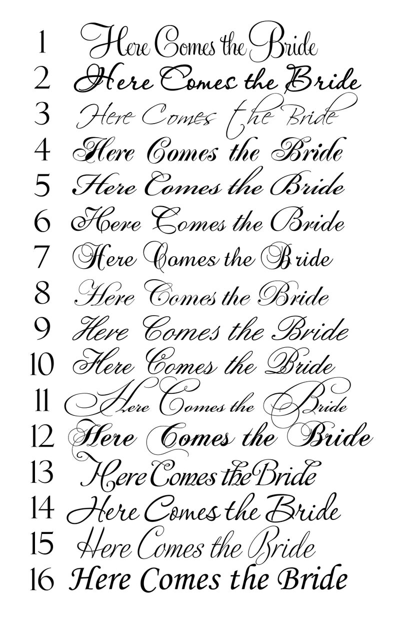 May include: A printable sign with the phrase "Here Comes the Bride" repeated 16 times, numbered 1 through 16. The text is written in a cursive font.