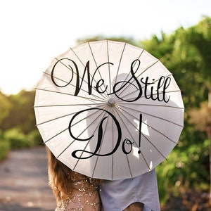 Wedding Parasol Umbrella Vow Renewal Anniversary Ceremony Engagement Sign We Still Do Anniversary Banner Photography Prop Custom Decor