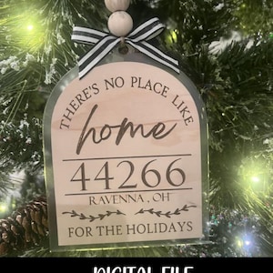 DIGITAL LISTING | Hometown Zip Code Ornament | Christmas Ornament | Wedding Gift | There&#39;s No Place Like Home Ornament | Glowforge File SVG