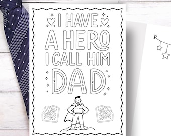 Printable Father’s Day Coloring Card • I Have a Hero I Call Him Dad • Instant Download • DADGIFT
